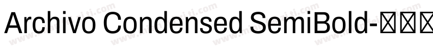 Archivo Condensed SemiBold字体转换